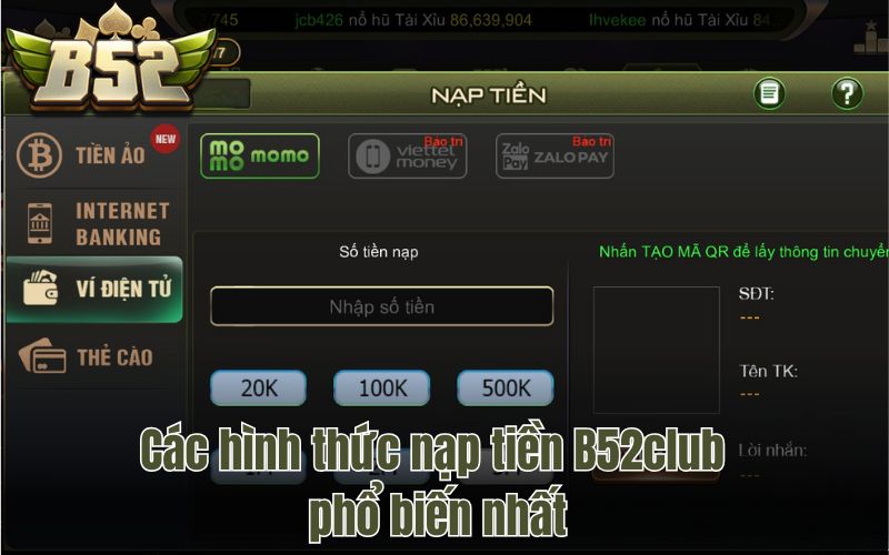 Các hình thức nạp tiền B52Club đa dạng và phổ biến nhất hiện nay